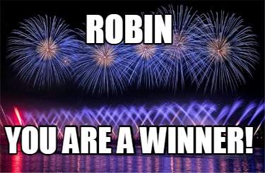 robin-you-are-a-winner