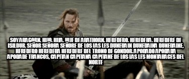 soy-aragorn-hijo-hija-hije-de-arathorn-heredero-heredera-heredere-de-isildur-seo