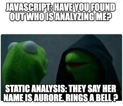 Meme Creator - Funny JavaScript: Have you found out who is analyzing me? Static Analysis: They say he Meme Generator at ! Meme Creator - Funny JavaScript: Have you found out who is analyzing me? Static Analysis: They say he Meme Generator at !
