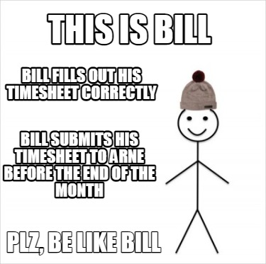 Be Like Bill Meme Generator