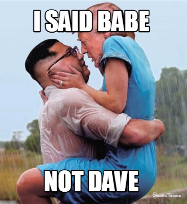 i-said-babe-not-dave