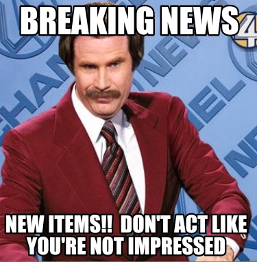 Meme Creator - Funny BREAKING NEWS NEW ITEMS!! DON'T ACT LIKE YOU'RE NOT IMPRESSED Meme Generator at ! Meme Creator - Funny BREAKING NEWS NEW ITEMS!! DON'T ACT LIKE YOU'RE NOT IMPRESSED Meme Generator at !