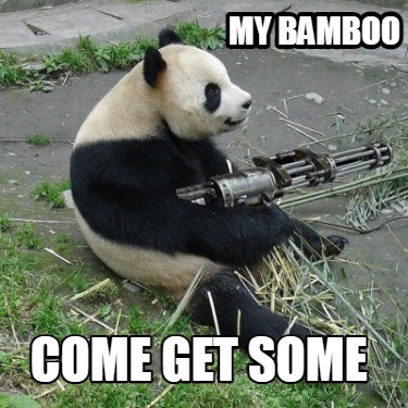 my-bamboo-come-get-some