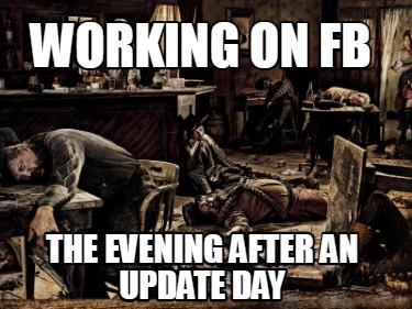 working-on-fb-the-evening-after-an-update-day