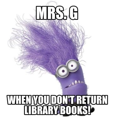 mrs.-g-when-you-dont-return-library-books