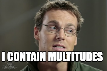 i-contain-multitudes