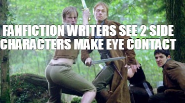 fanfiction-writers-see-2-side-characters-make-eye-contact