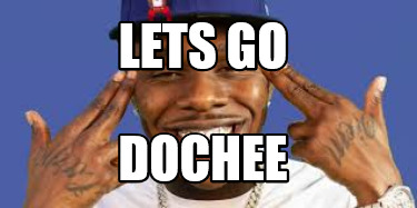Meme Creator Funny Lets Go Dochee Meme Generator At Memecreator Org Meme Creator Funny Lets Go Dochee Meme Generator At Memecreator Org