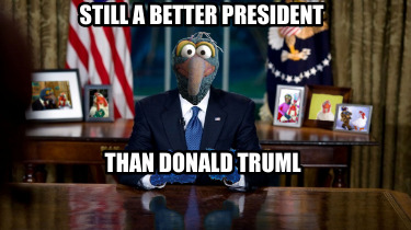 still-a-better-president-than-donald-truml