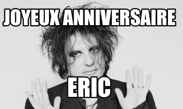 Meme Creator Funny Joyeux Anniversaire Eric Meme Generator At Memecreator Org Meme Creator Funny Joyeux Anniversaire Eric Meme Generator At Memecreator Org