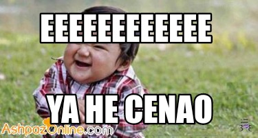eeeeeeeeeeee-ya-he-cenao