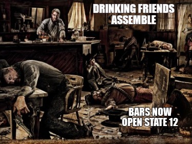 drinking-friends-assemble-bars-now-open-state-12