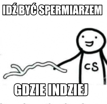 id-by-spermiarzem-gdzie-indziej8
