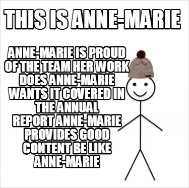 Meme Creator - Funny This is Anne-Marie Anne-Marie is proud of the team her work does Anne-Marie want Meme Generator at ! Meme Creator - Funny This is Anne-Marie Anne-Marie is proud of the team her work does Anne-Marie want Meme Generator at !