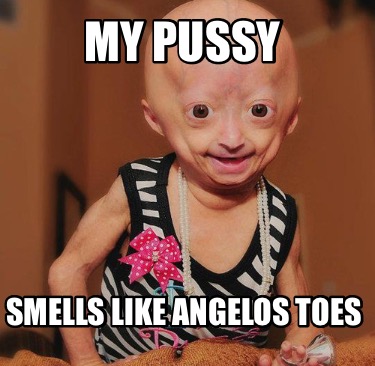 my-pussy-smells-like-angelos-toes