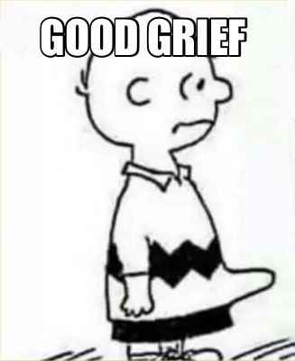 good-grief7