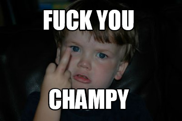 fuck-you-champy