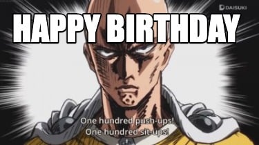 happy birthday anime meme｜TikTok Search