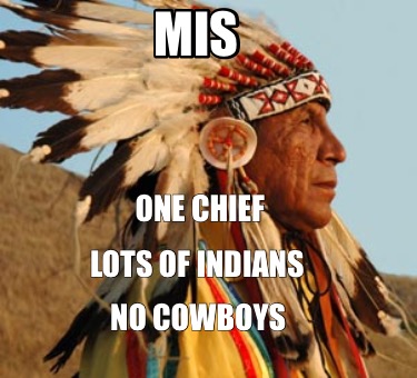 mis-one-chief-lots-of-indians-no-cowboys