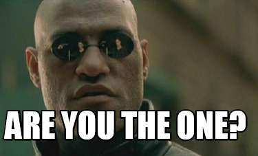 Meme Creator Funny Are You The One Meme Generator At Memecreator Org