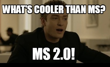 Meme Creator Funny What S Cooler Than Ms Ms 2 0 Meme Generator At Memecreator Org Meme Creator Funny What S Cooler Than Ms Ms 2 0 Meme Generator At Memecreator Org