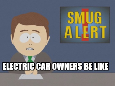 electric-car-owners-be-like