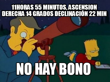 11horas-55-minutos-ascension-derecha-14-grados-declinacin-22-min-no-hay-bono