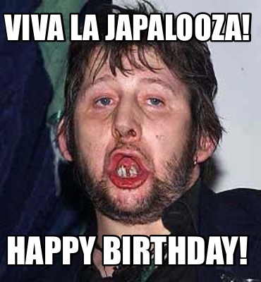 viva-la-japalooza-happy-birthday