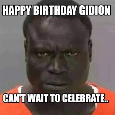 happy-birthday-gidion-cant-wait-to-celebrate