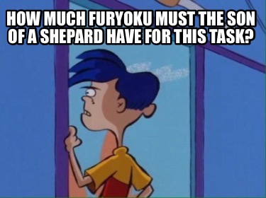 how-much-furyoku-must-the-son-of-a-shepard-have-for-this-task