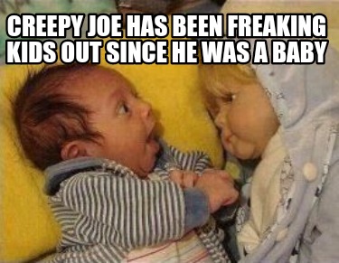 creepy-joe-has-been-freaking-kids-out-since-he-was-a-baby