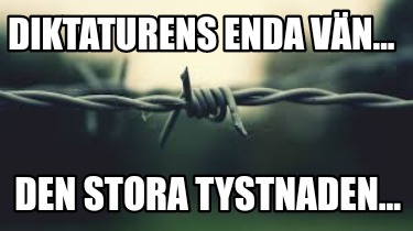 diktaturens-enda-vn...-den-stora-tystnaden6