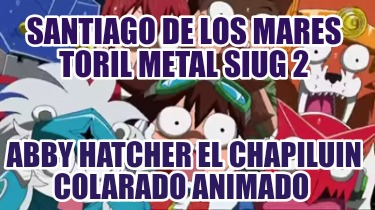 santiago-de-los-mares-toril-metal-siug-2-abby-hatcher-el-chapiluin-colarado-anim2