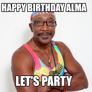 happy-birthday-alma-lets-party