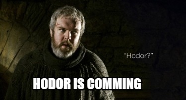 hodor-is-comming