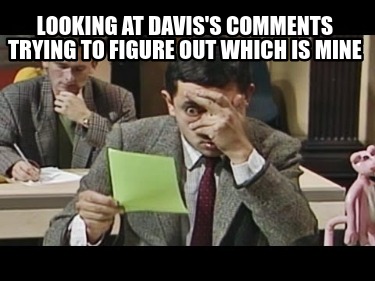 looking-at-daviss-comments-trying-to-figure-out-which-is-mine