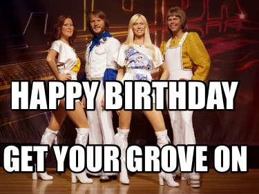 happy-birthday-get-your-grove-on