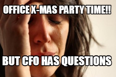 office-x-mas-party-time-but-cfo-has-questions