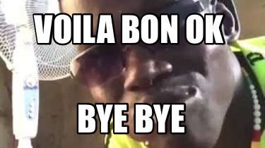 voila-bon-ok-bye-bye7