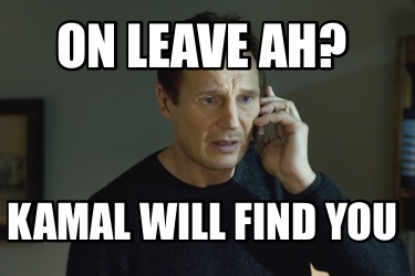 on-leave-ah-kamal-will-find-you