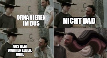 ornanieren-im-bus-nicht-dad-aus-dem-wahren-leben-carl