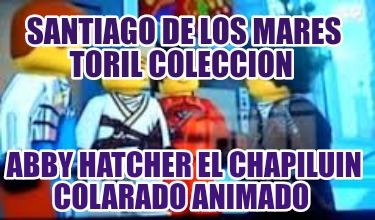santiago-de-los-mares-toril-coleccion-abby-hatcher-el-chapiluin-colarado-animado38