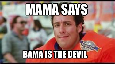mama-says-bama-is-the-devil