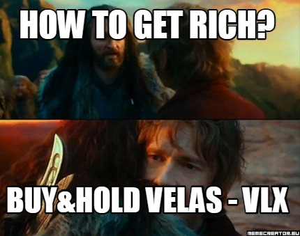 how-to-get-rich-buyhold-velas-vlx