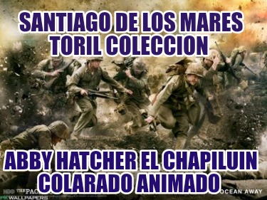 santiago-de-los-mares-toril-coleccion-abby-hatcher-el-chapiluin-colarado-animado292