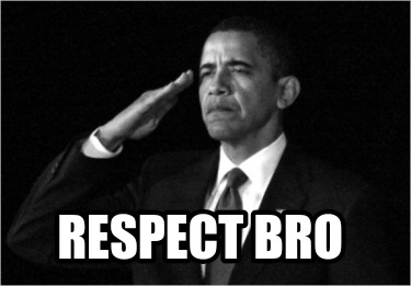 respect-bro