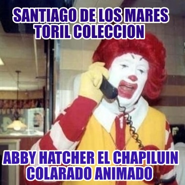 santiago-de-los-mares-toril-coleccion-abby-hatcher-el-chapiluin-colarado-animado896