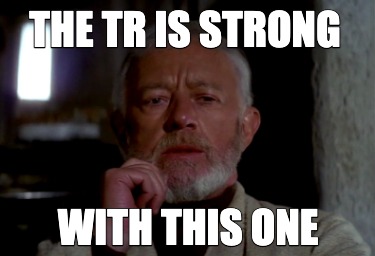 the-tr-is-strong-with-this-one