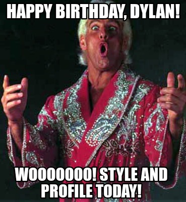 happy-birthday-dylan-wooooooo-style-and-profile-today
