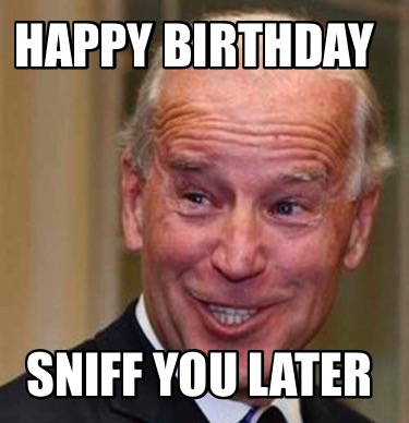 happy-birthday-sniff-you-later